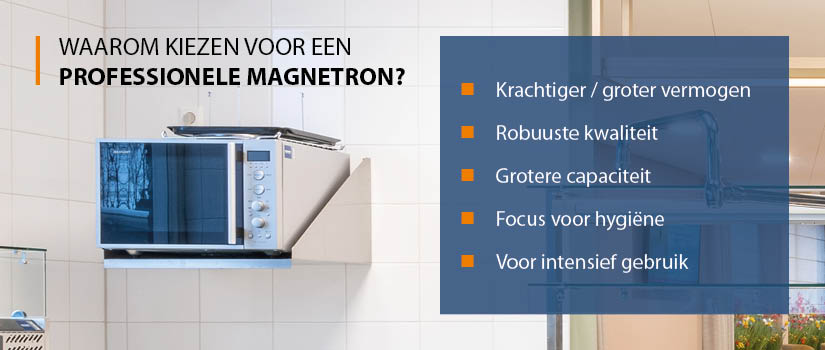 Waarom kiezen voor een professionele magnetron